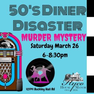 Murder Mystery Dinner at Hyco House Manor
