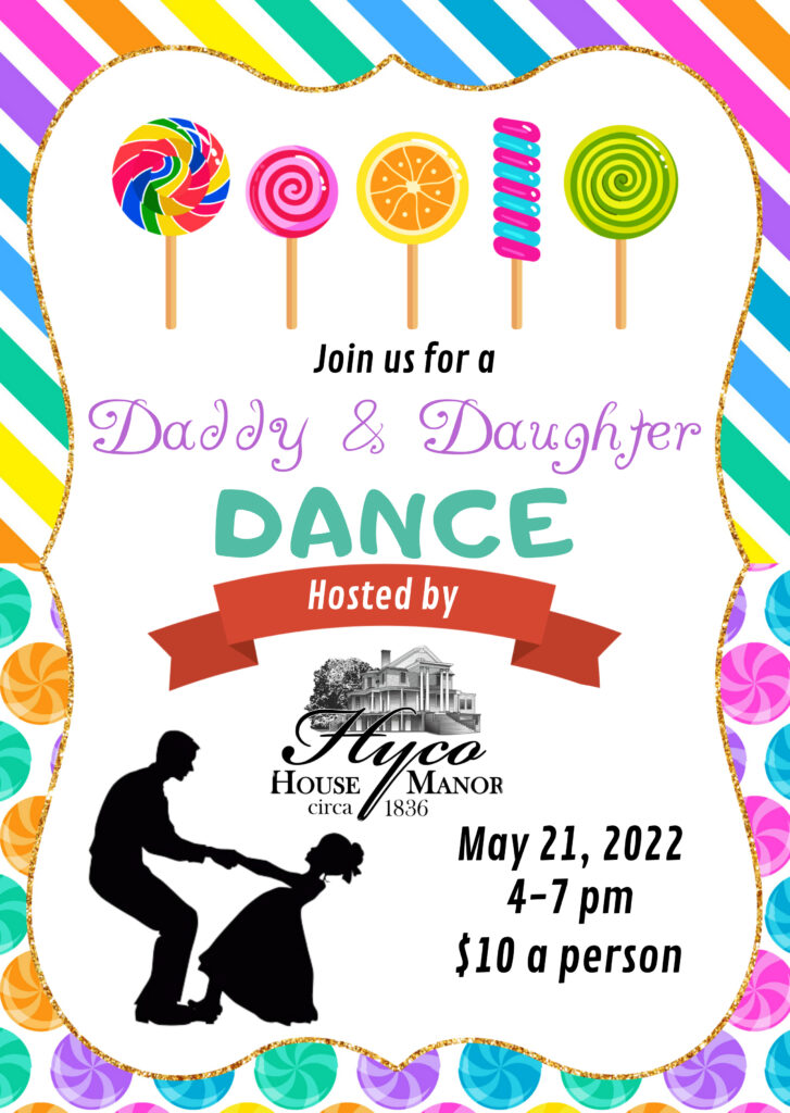 Daddy Daughter Dance at Hyco House Manor